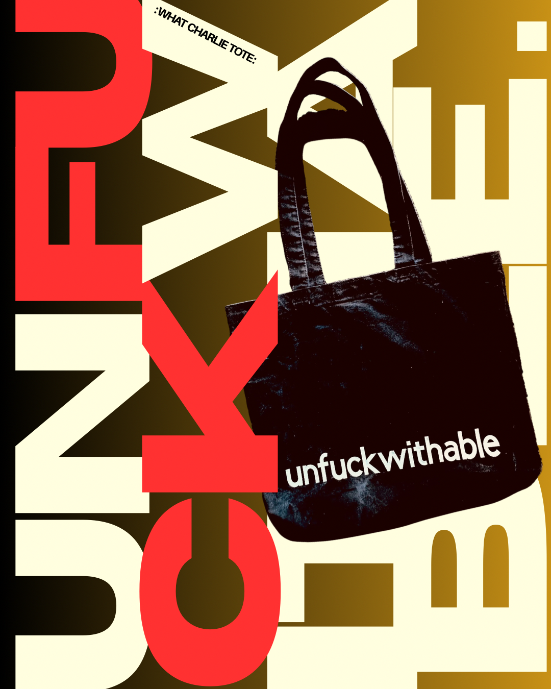 What Charlie TOTE UNFUCKWITHABLE CANVAS tote bag on graphic print background 